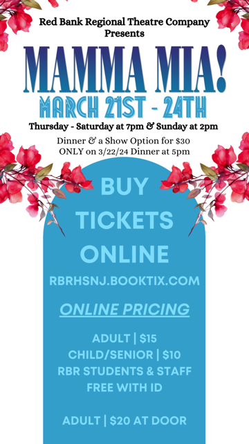  Come see MAMMA MIA at Red Bank Regional High School on Thursday, March 21st thru Saturday, March 23